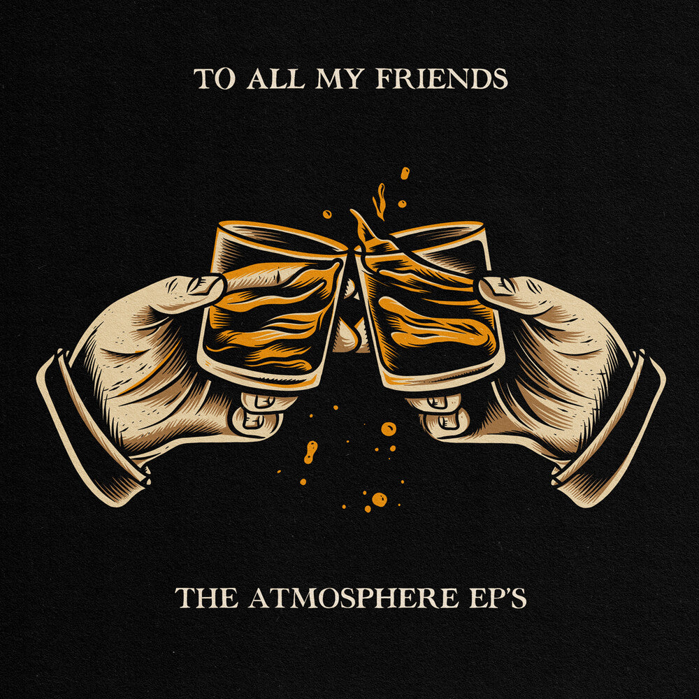 the album cover for Atmosphere - To All My Friends, Blood Makes The Blade Holy: The Atmosphere EP's [2LP]