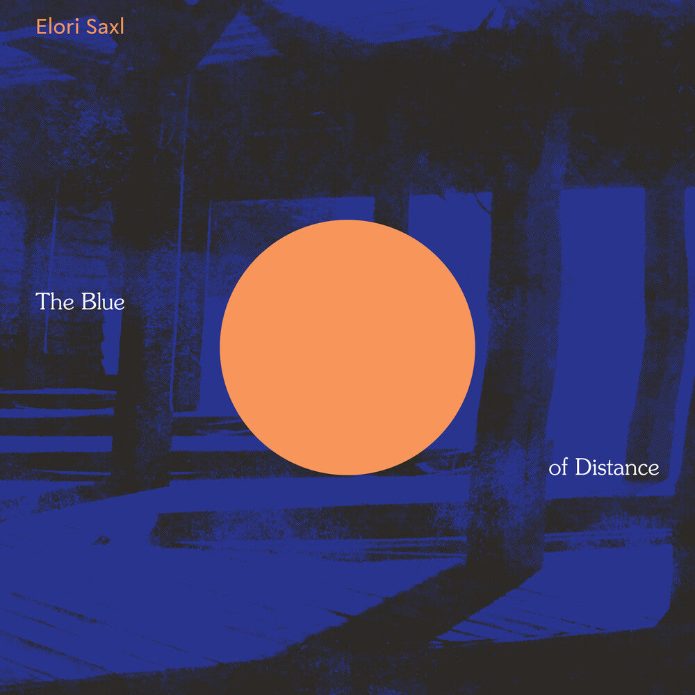 the album cover for Elori Saxl - Blue Of Distance (Cloudy Clear Vinyl) [Clear Vinyl]