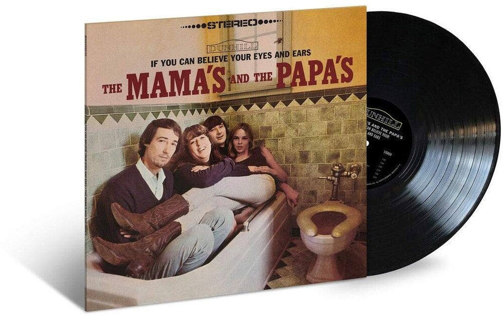 the album cover for The Mamas & The Papas - If You Can Believe Your Eyes And Ears