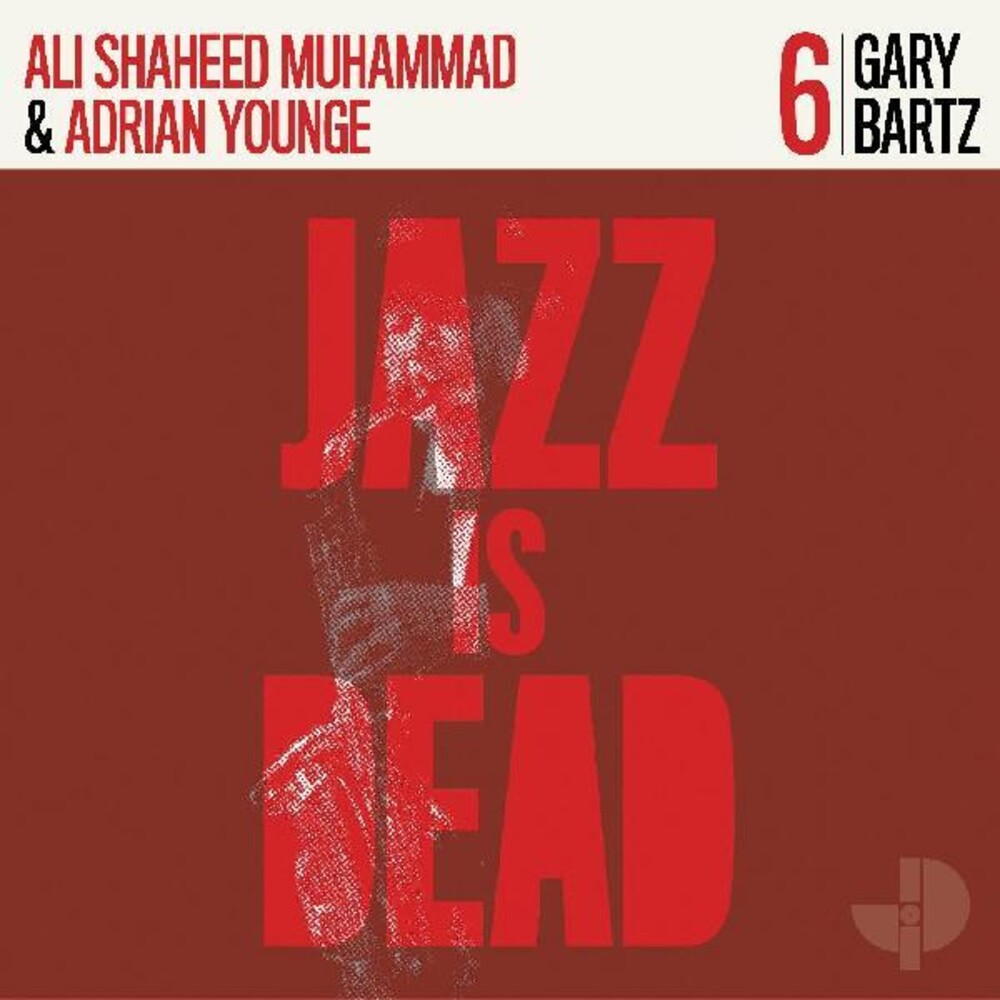 the album cover for Gary Bartz, Ali Shaheed Muhammad & Adrian Younge - Gary Bartz Jid006 [LP]