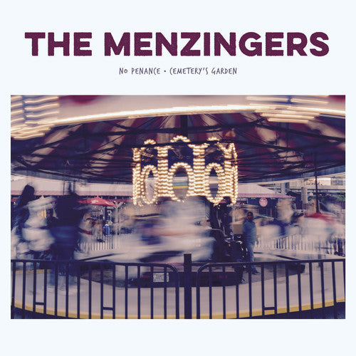 the album cover for The Menzingers - "No Penance" b/w "Cemetery's Garden" [RSD 2019]