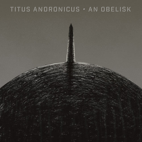 the album cover for Titus Andronicus - An Obelisk [Indie Exclusive Limited Edition Peak Vinyl]