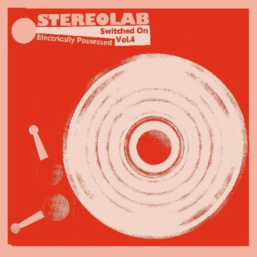 the album cover for Stereolab - Electrically Possessed (Switched On Volume 4) [3LP]