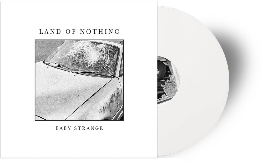 the album cover for Baby Strange - Land Of Nothing EP [Indie Exclusive Limited Edition White Vinyl]