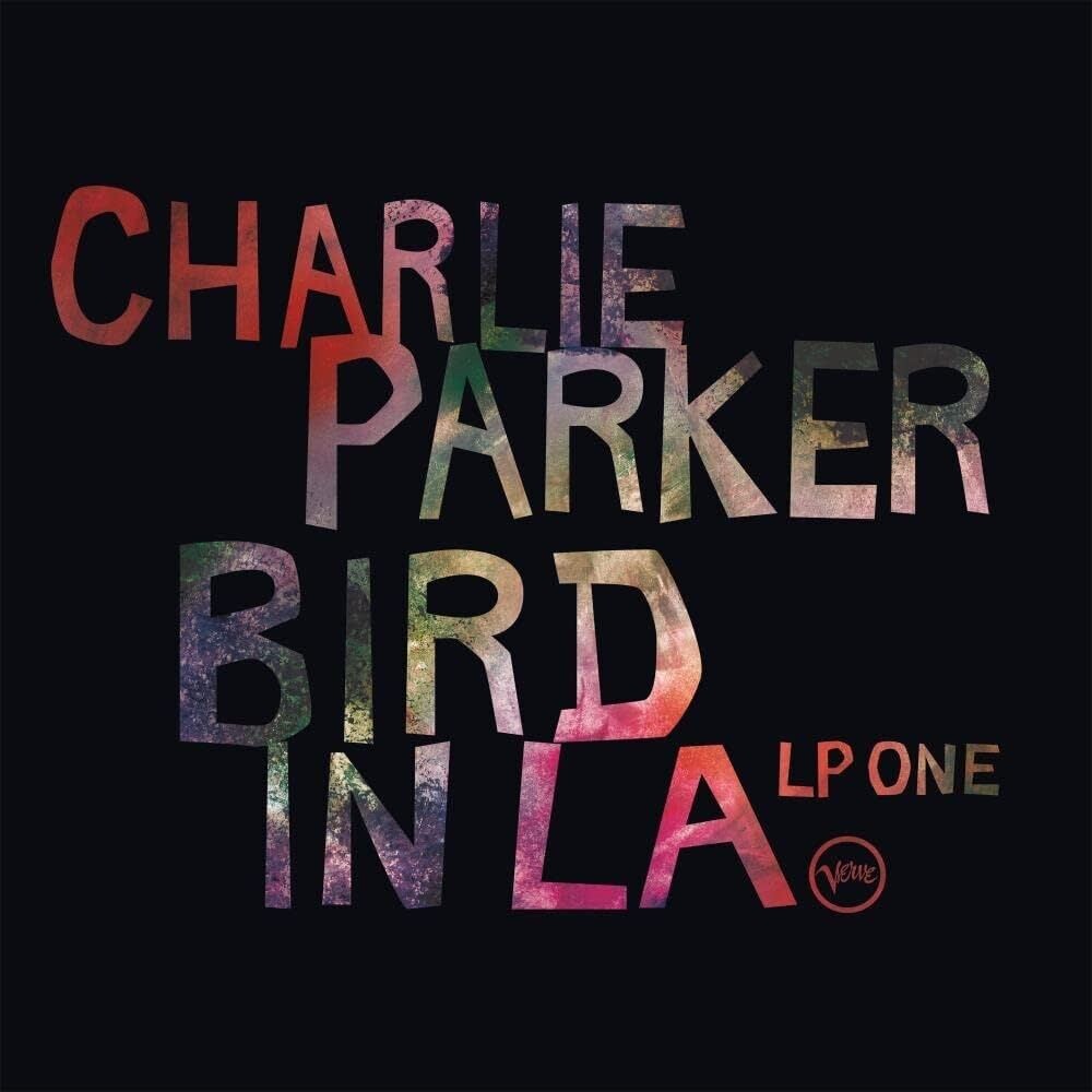 the album cover for Charlie Parker - Bird In LA [RSD Black Friday 2021]