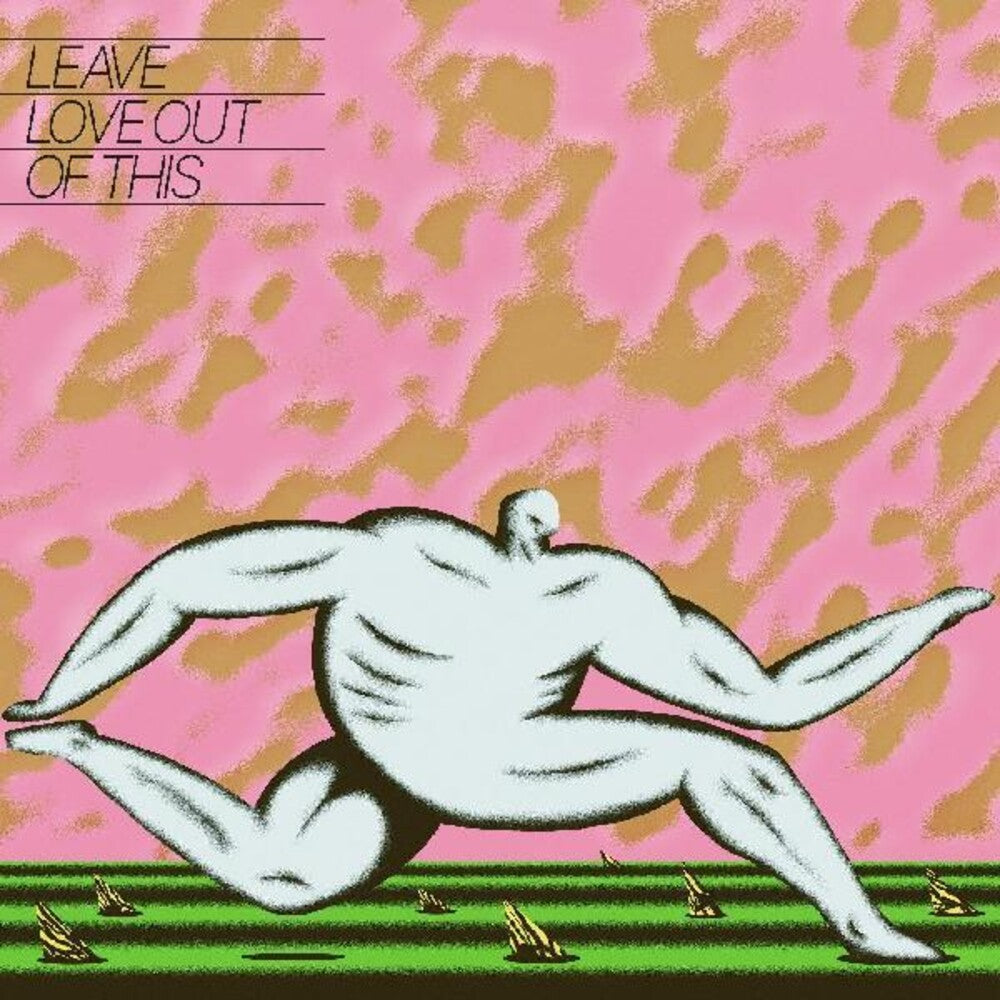 the album cover for Anthonie Tonnon - Leave Love Out Of This [Indie Exclusive]