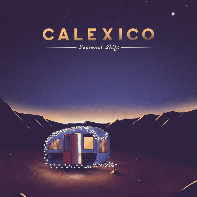 the album cover for Calexico - Seasonal Shift [Indie Exclusive Limited Edition Summer Sky Wave LP]