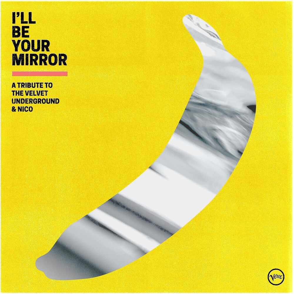 the album cover for Various Artists - I'll Be Your Mirror: A Tribute To The Velvet Underground & Nico [2LP]