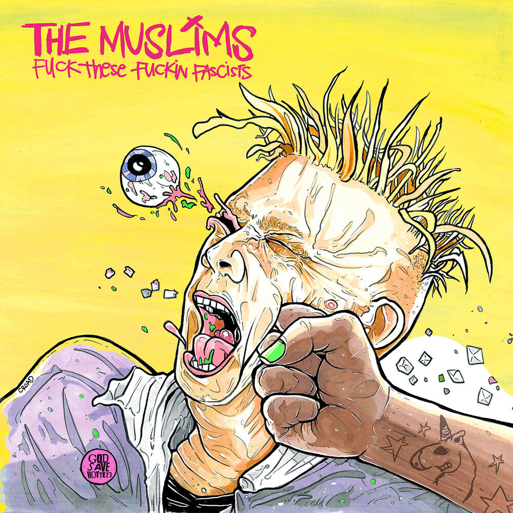 the album cover for The Muslims - Fuck These Fuckin Fascists [Indie Exclusive Limited Edition Problematic Punk Pink LP]