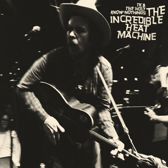 the album cover for TK & The Holy Know-Nothings - The Incredible Heat Machine [Indie Exclusive Limited Edition Gold LP]