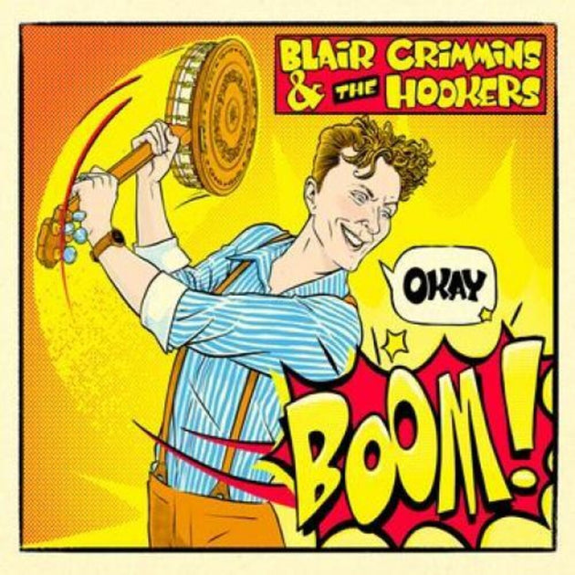 the album cover for Blair Crimmins and the Hookers - Okay Boom!