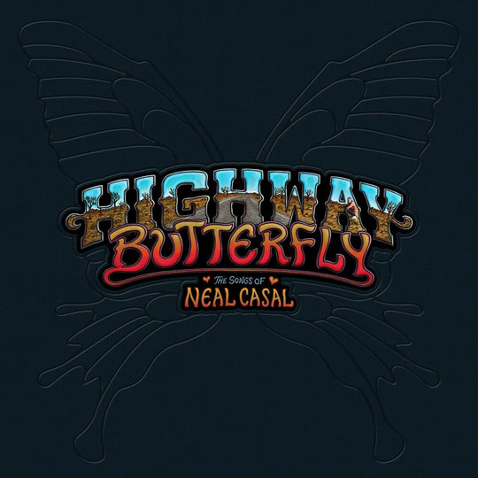 the album cover for Various Artists - Highway Butterfly: The Songs Of Neal Casal [5LP Box Set]