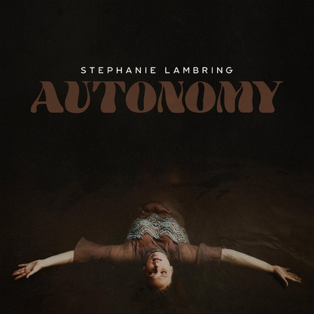 the album cover for Stephanie Lambring - Autonomy [LP]