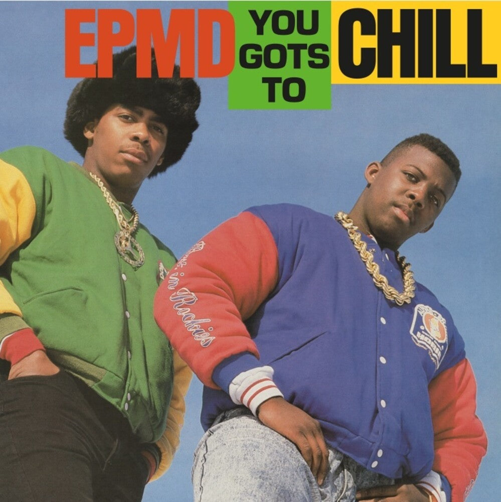 the album cover for Epmd - You Gots To Chill