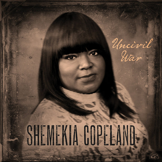 the album cover for Shemekia Copeland - Uncivil War [LP]