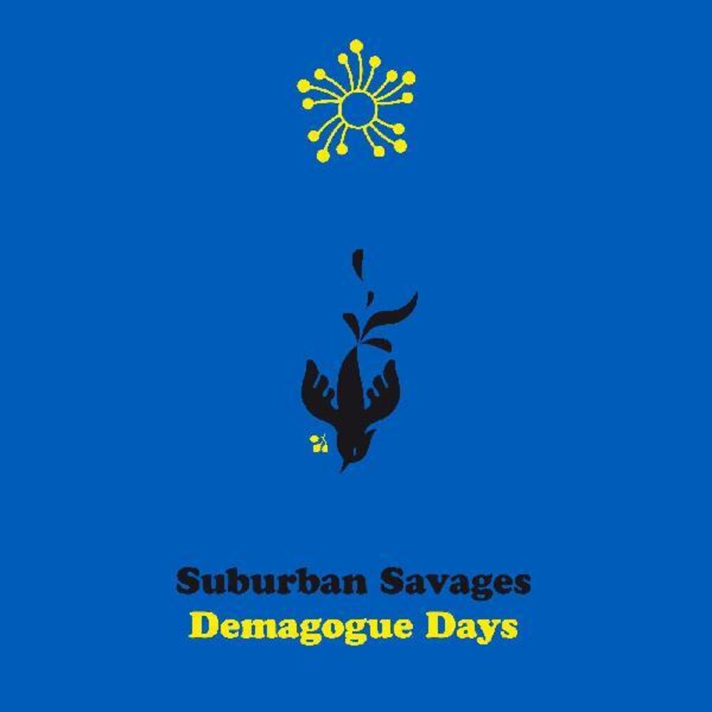 the album cover for Suburban Savages - Demagogue Days [Colored Vinyl] [Indie Exclusive]