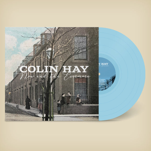 the album cover for Colin Hay - Now And The Evermore [Limited Edition Blue LP]