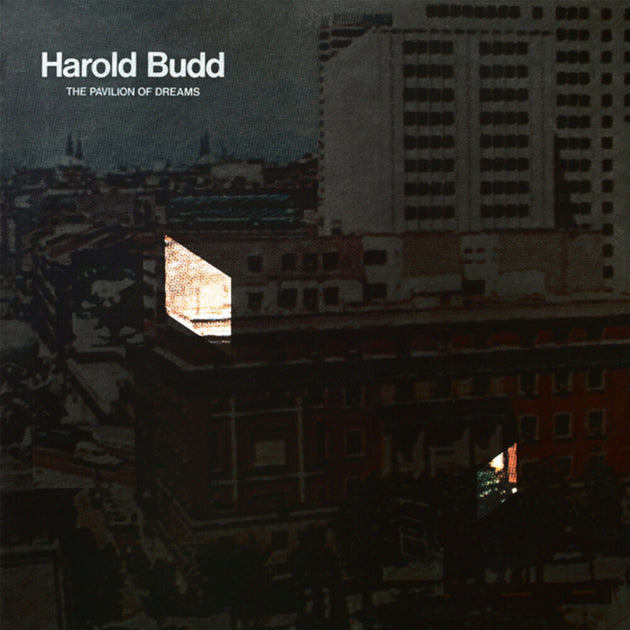 the album cover for Harold Budd - Pavilion Of Dreams [Reissue]