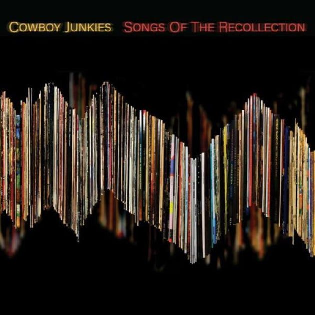 the album cover for Cowboy Junkies - Songs Of The Recollection [LP]