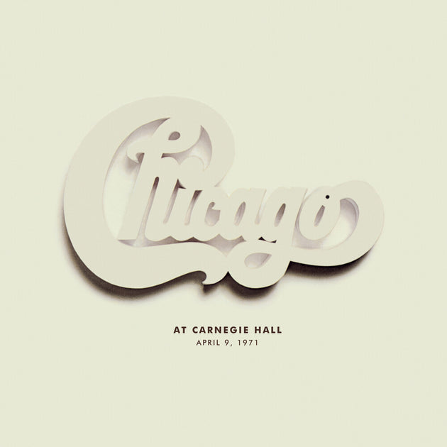 the album cover for Chicago - Chicago At Carnegie Hall, April 9, 1971 (Live) [RSD 2022]