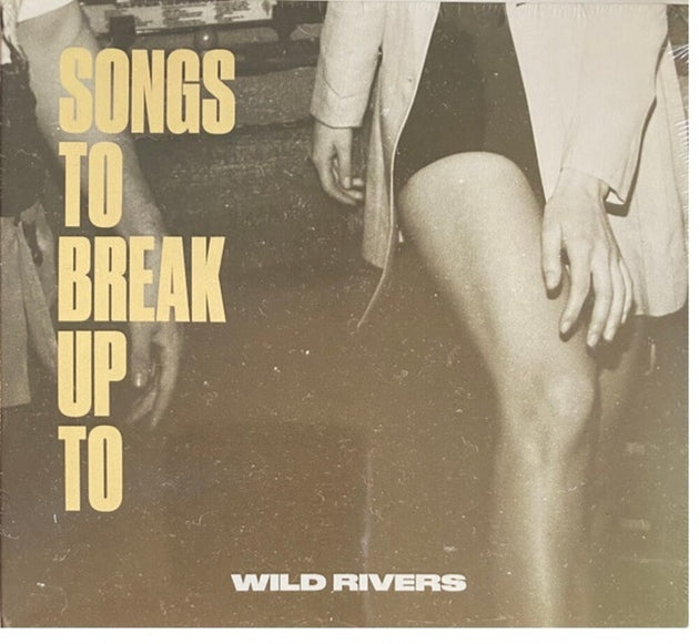 the album cover for Wild Rivers - Songs To Break Up To EP [Clear White Vinyl]