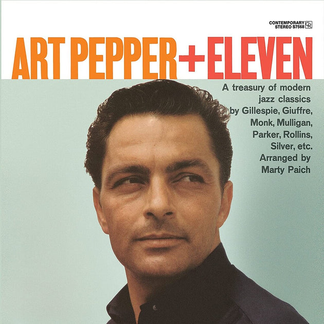 the album cover for Art Pepper - Art Pepper + Eleven: Modern Jazz Classics (Contemporary Records Acoustic Sounds Series) [LP]