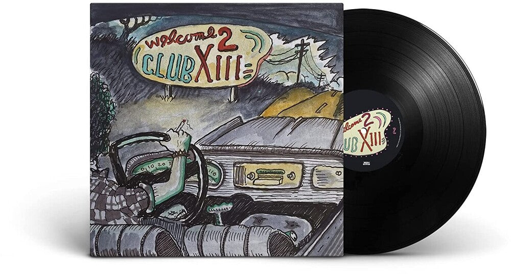 the album cover for Drive-By Truckers - Welcome 2 Club XIII [LP]