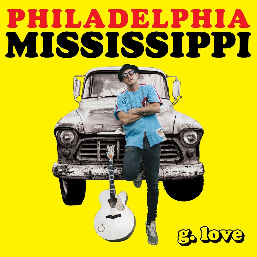 the album cover for G. Love & Special Sauce - Philadelphia Mississippi [LP]
