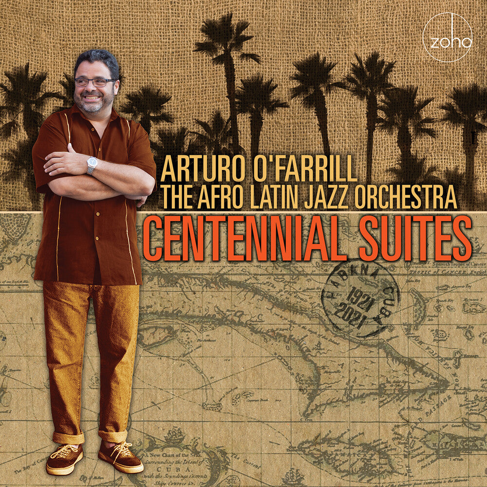 the album cover for Arturo O'Farrill & The Afro Latin Jazz Orchestra - Centennial Suites