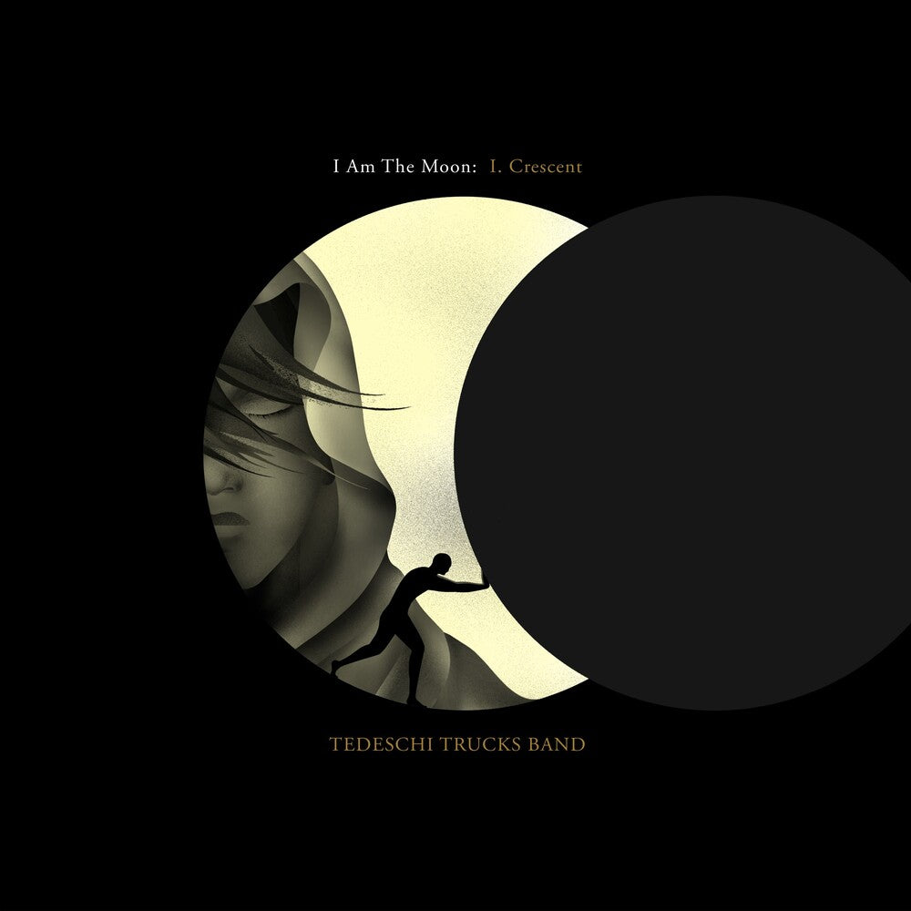 the album cover for Tedeschi Trucks Band - I Am The Moon: I. Crescent [LP]
