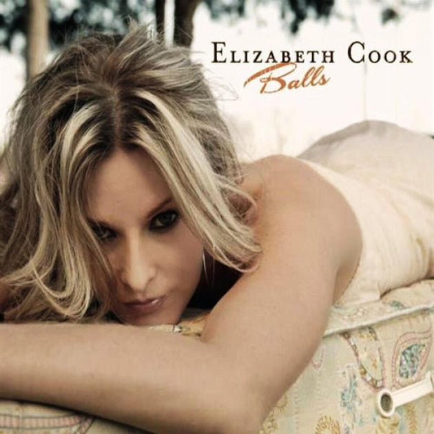 the album cover for Elizabeth Cook - Balls: 15 Year Anniversary [Vibrant Peach LP]