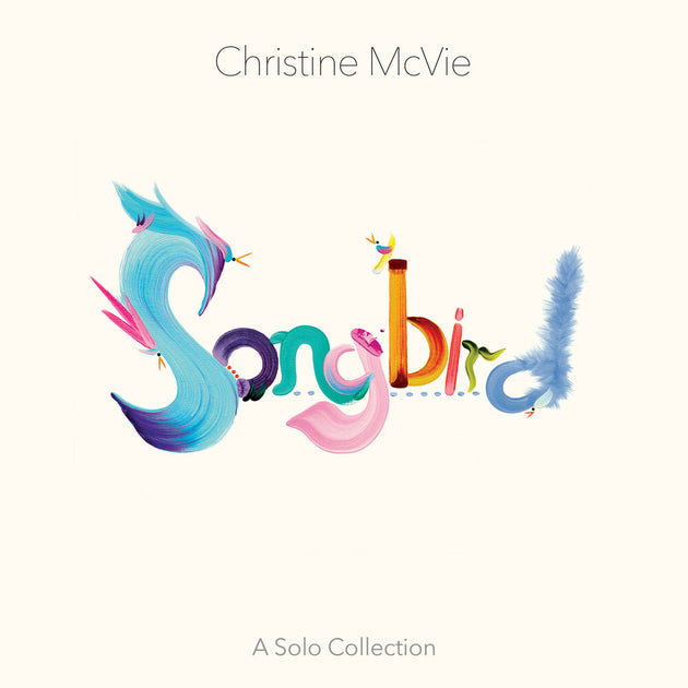the album cover for Christine McVie - Songbird (A Solo Collection) [Indie Exclusive Limited Edition Seafoam Green LP]