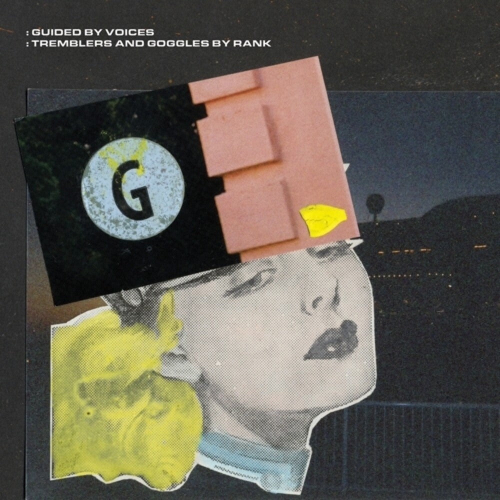 the album cover for Guided By Voices - Tremblers And Goggles By Rank