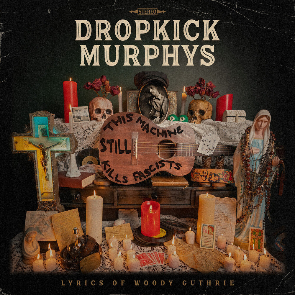 the album cover for Dropkick Murphys - This Machine Still Kills Fascists [Indie Exclusive Limited Edition Crystal Clear LP]
