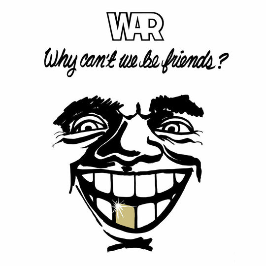 the album cover for War - Why Can't We Be Friends