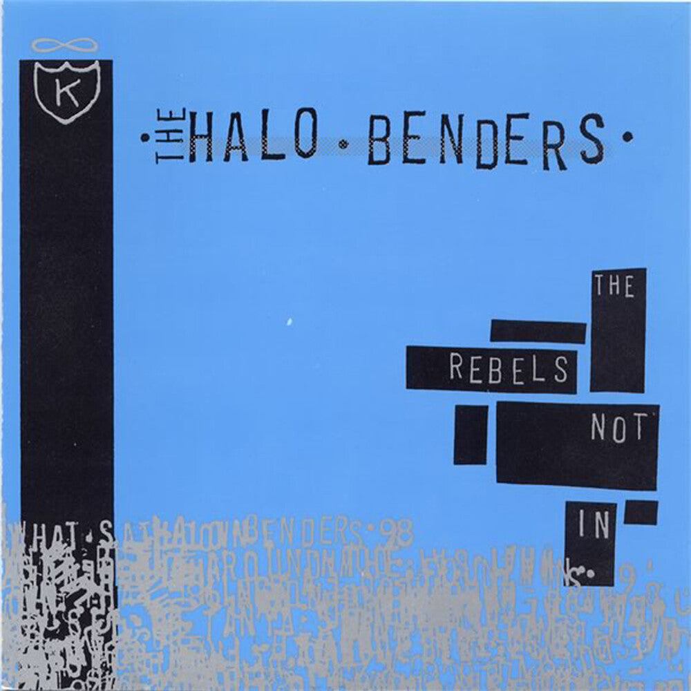the album cover for Halo Benders - Rebels Not In