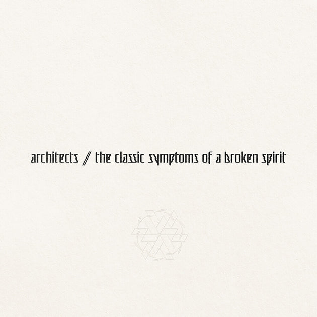 the album cover for Architects - The Classic Symptoms Of A Broken Spirit [Indie Exclusive Limited Edition Eco LP]