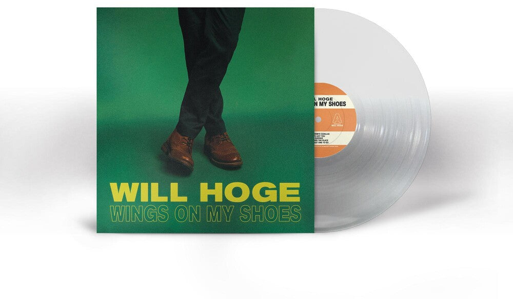 the album cover for Will Hoge - Wings on my Shoes [Indie Exclusive Limited Edition Ultra Clear LP]