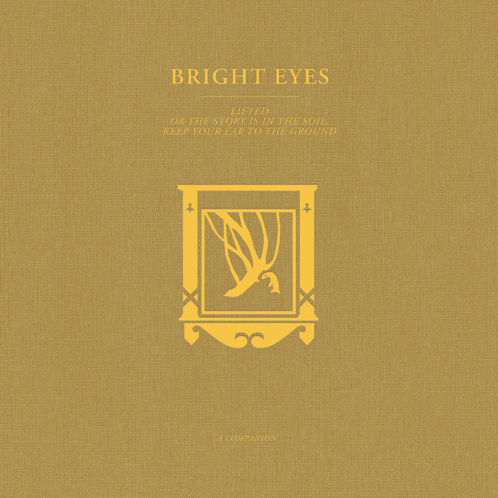 the album cover for Bright Eyes - LIFTED Or The Story Is In The Soil, Keep Your Ear To The Ground: A Companion [Opaque Gold Vinyl]