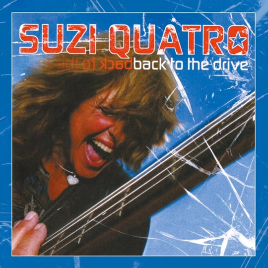 the album cover for Suzi Quatro - Back To The Drive [Import Indie Exclusive Splatter Blue Transparent 2LP]