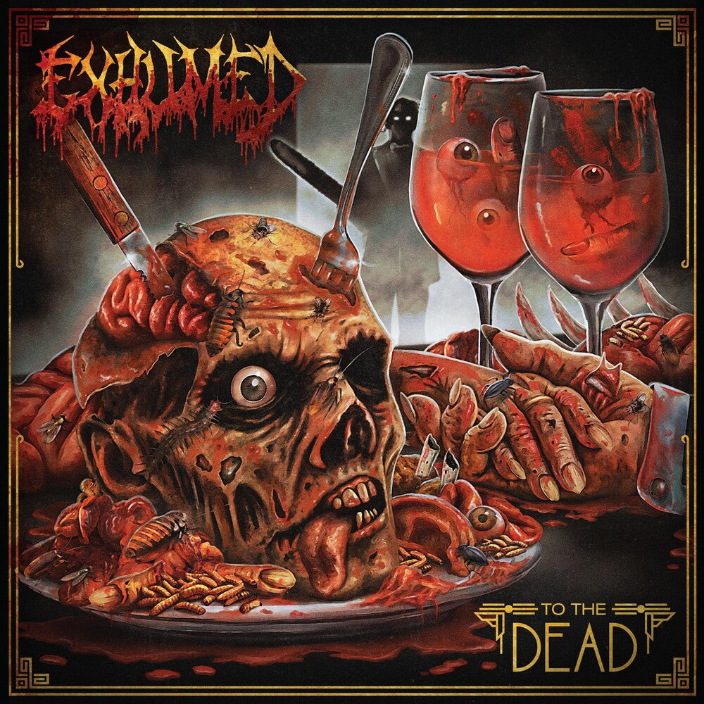 the album cover for Exhumed - To The Dead [Indie Exclusive Limited Edition Blood Red LP]