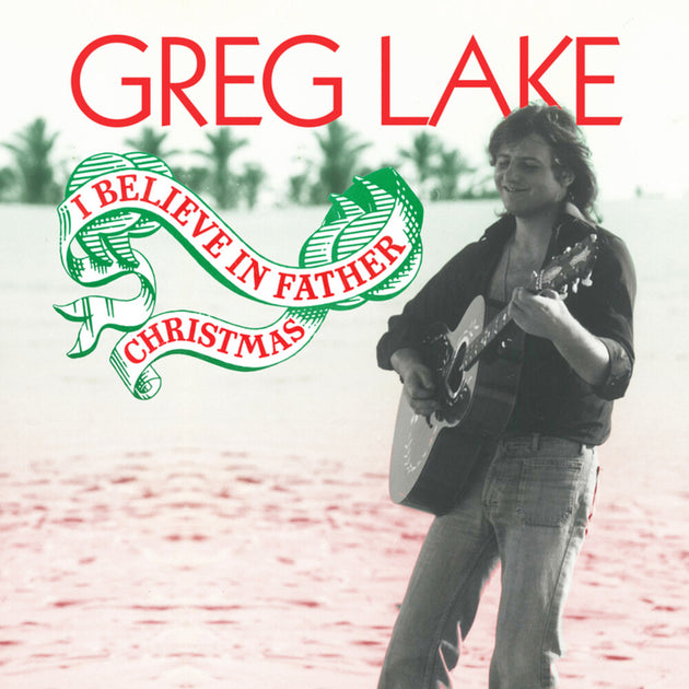 the album cover for Greg Lake - I Believe In Father Christmas