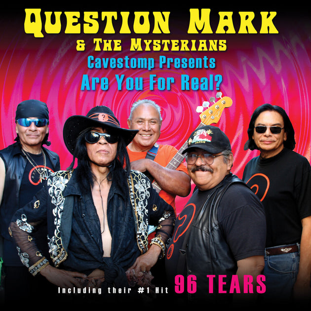 the album cover for ? (Question Mark) & The Mysterians - Cavestomp! Presents: Are You for Real? [RSD Black Friday 2022]