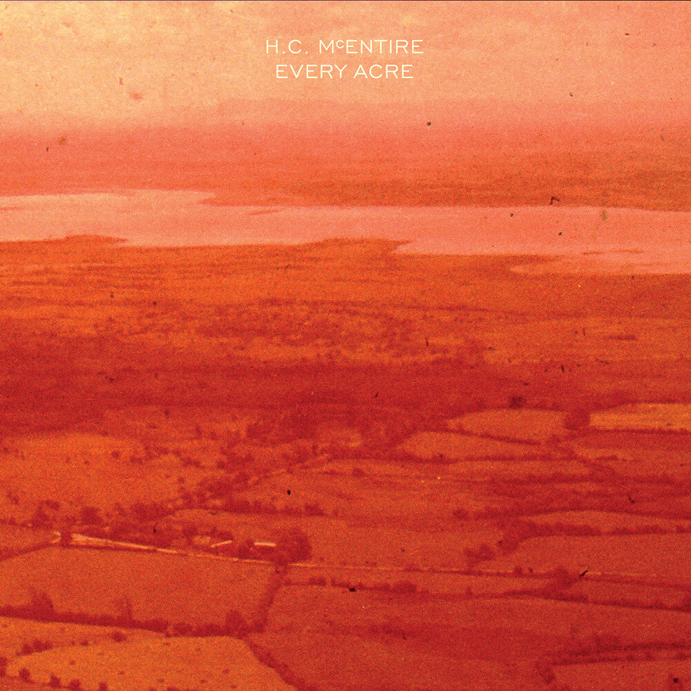 the album cover for H.C. McEntire - Every Acre [Indie Exclusive Limited Edition LP]