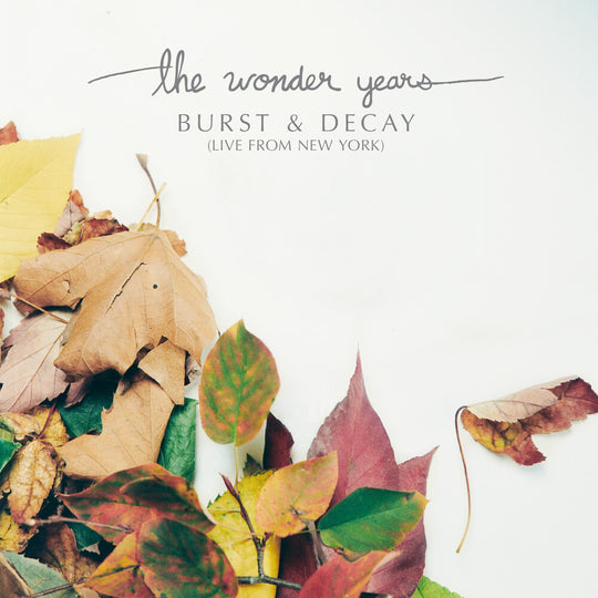 the album cover for The Wonder Years - Burst & Decay: Live From New York [RSD 2023] []