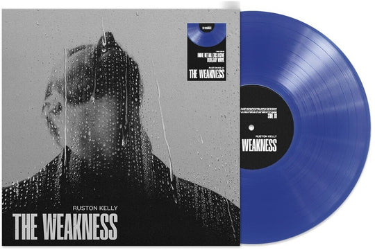 the album cover for Ruston Kelly - The Weakness [Indie Exclusive limited Edition Bluejay LP]