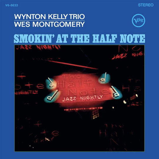 the album cover for Wynton Kelly  / Montgomery,Wes - Smokin At The Half Note (Verve Acoustic Sounds)