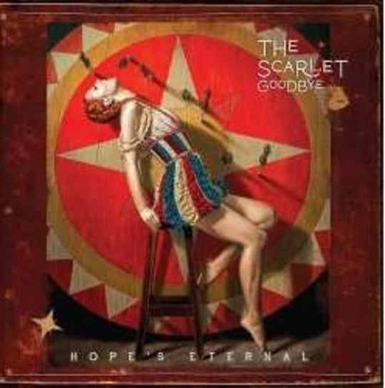 the album cover for The Scarlet Goodbye - Hope's Eternal [Red LP]