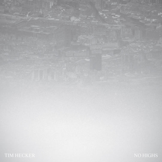 the album cover for Tim Hecker - No Highs