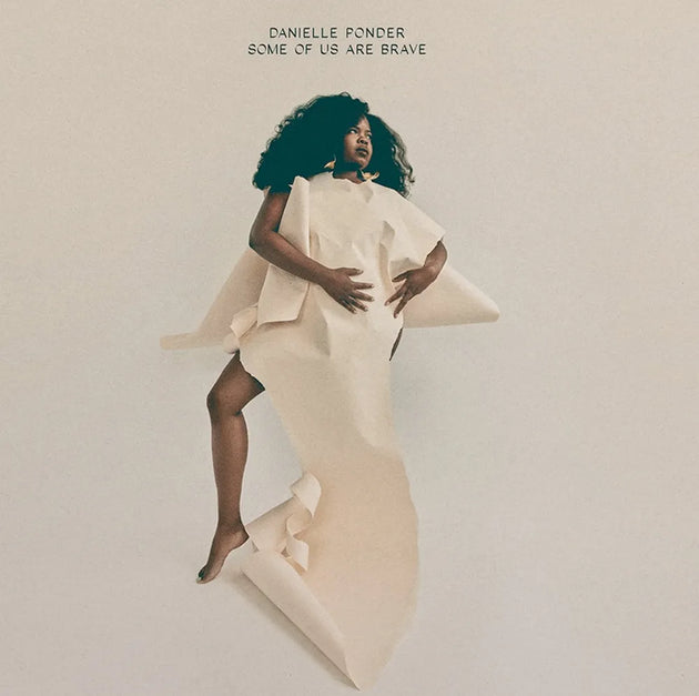 the album cover for Danielle Ponder - Some Of Us Are Brave [Indie Exclusive Limited Edition Metallic Gold LP]